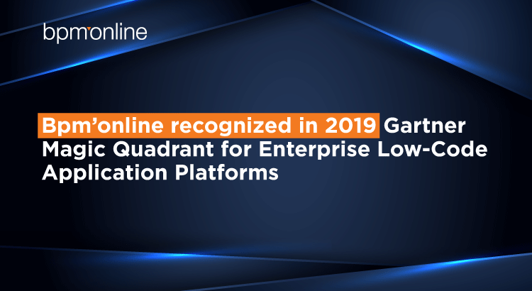 Bpm’online Recognized In The August 2019 Gartner Magic Quadrant For ...